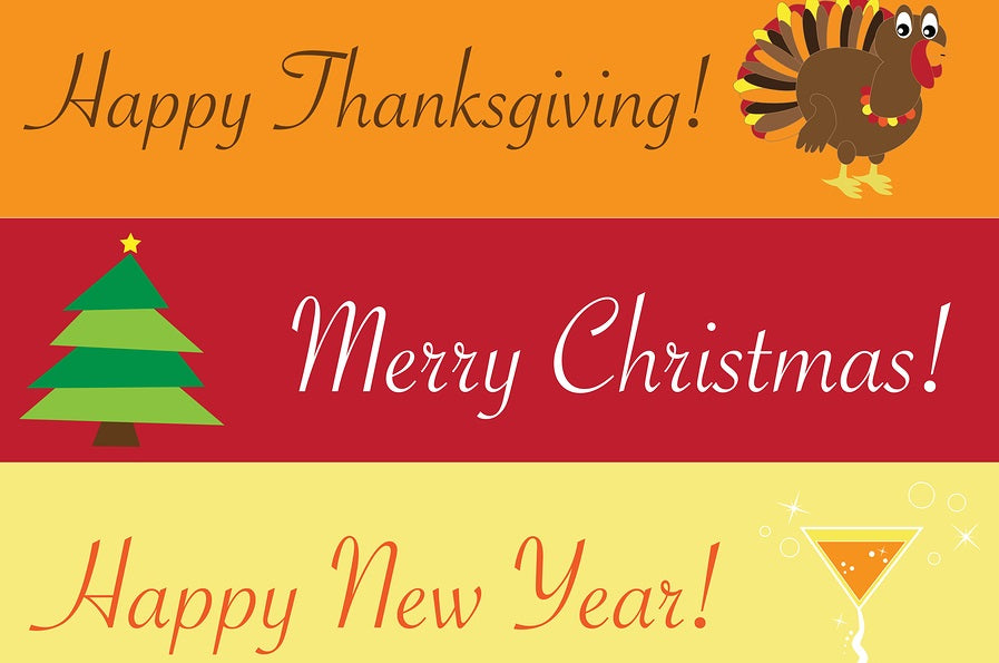 Thanksgiving/ Christmas/ New Years